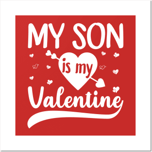 My Son Is My Valentine, Valentine's Day Gift Posters and Art